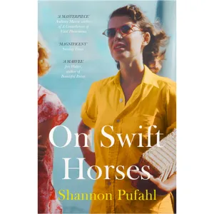 On Swift Horses Book